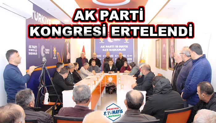 AK PARTİ KONGRESİ ERTELENDİ