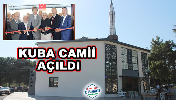 KUBA CAMİİ AÇILDI