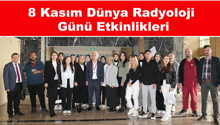 8 Kasım Dünya Radyoloji Günü Etkinlikleri