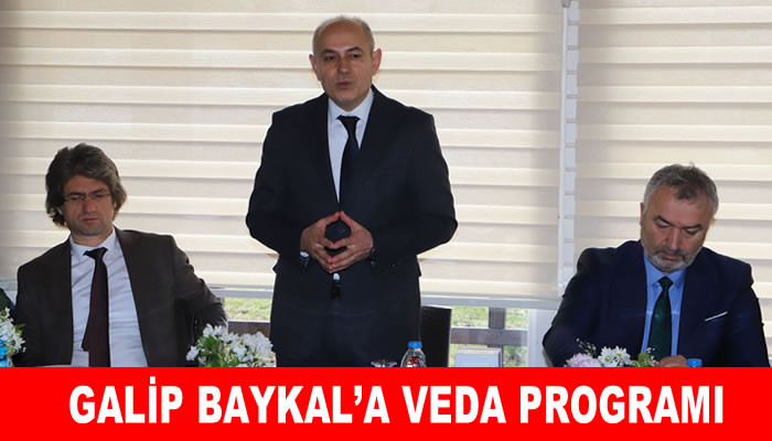 GALİP BAYKAL’A VEDA PROGRAMI